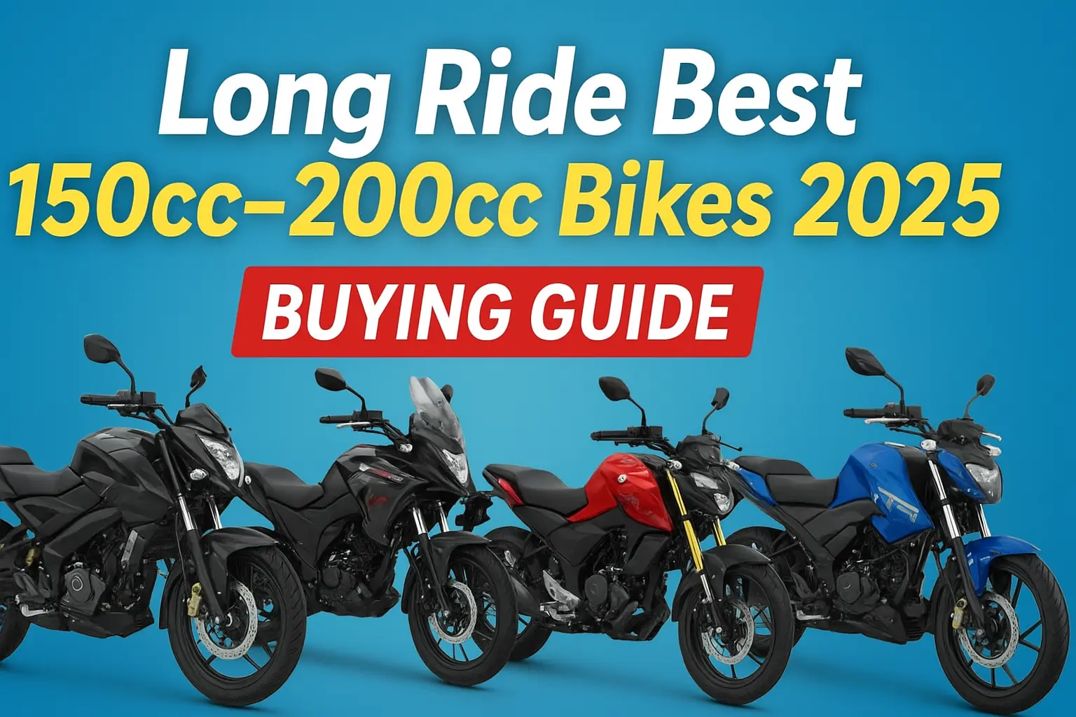2025 long ride best 150cc 200cc bikes comparison mileage comfort power
