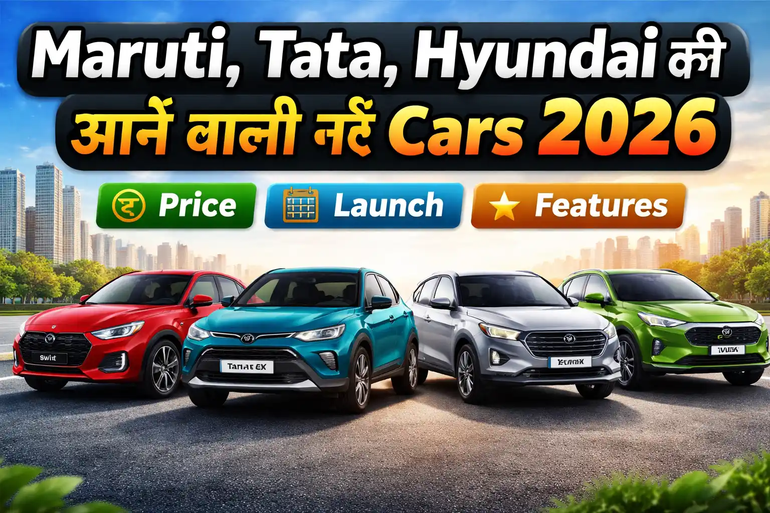 Maruti Tata Hyundai upcoming cars 2026 price launch features