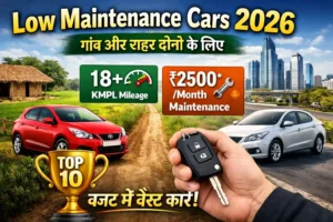 Low maintenance cars 2026 for village and city with best mileage and low service cost in India
